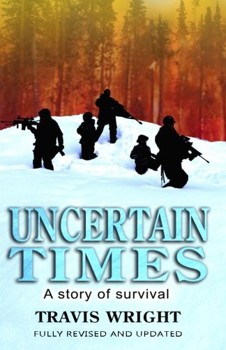 Uncertain Times: A Story of Survival