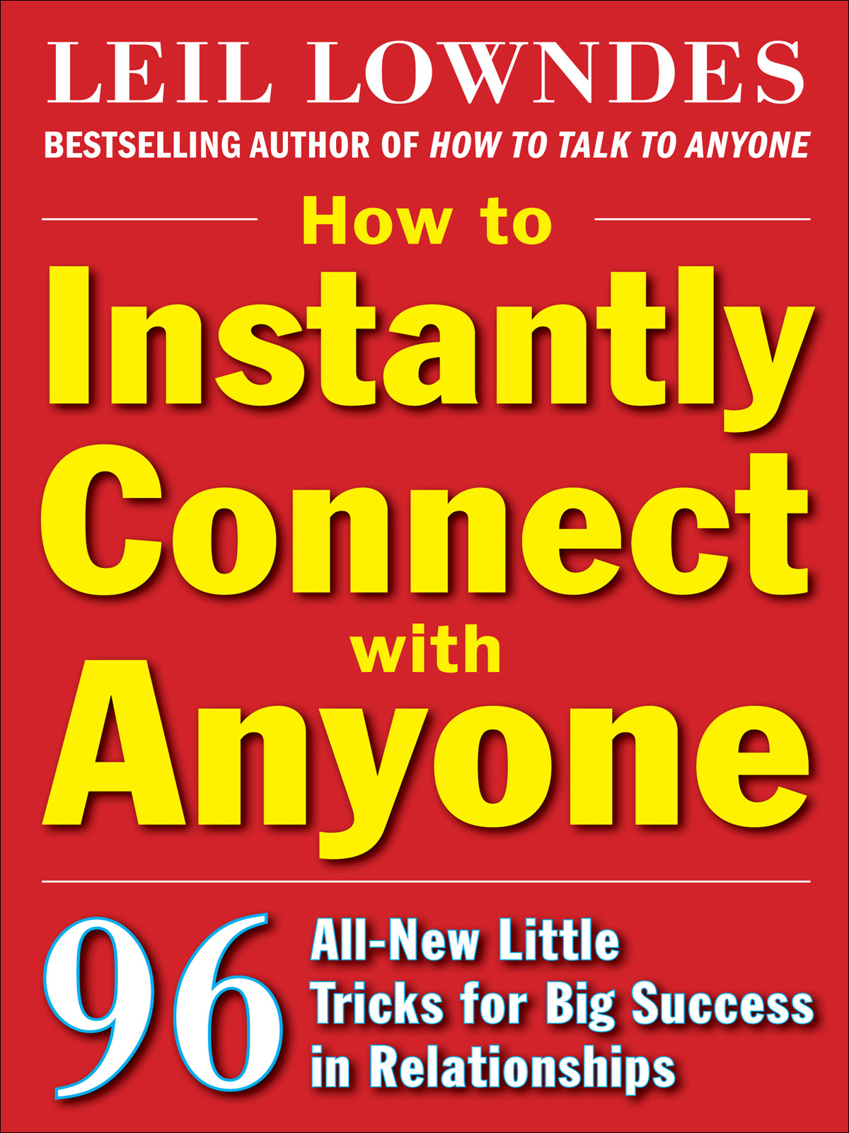 How to Instantly Connect with Anyone