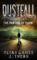 Dustfall, Book Two - the Parting of Ways