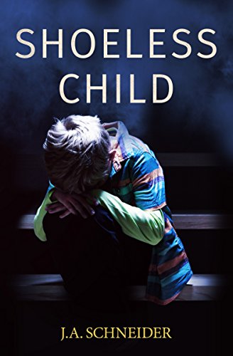 Shoeless Child: A Heart-Stopping Thriller