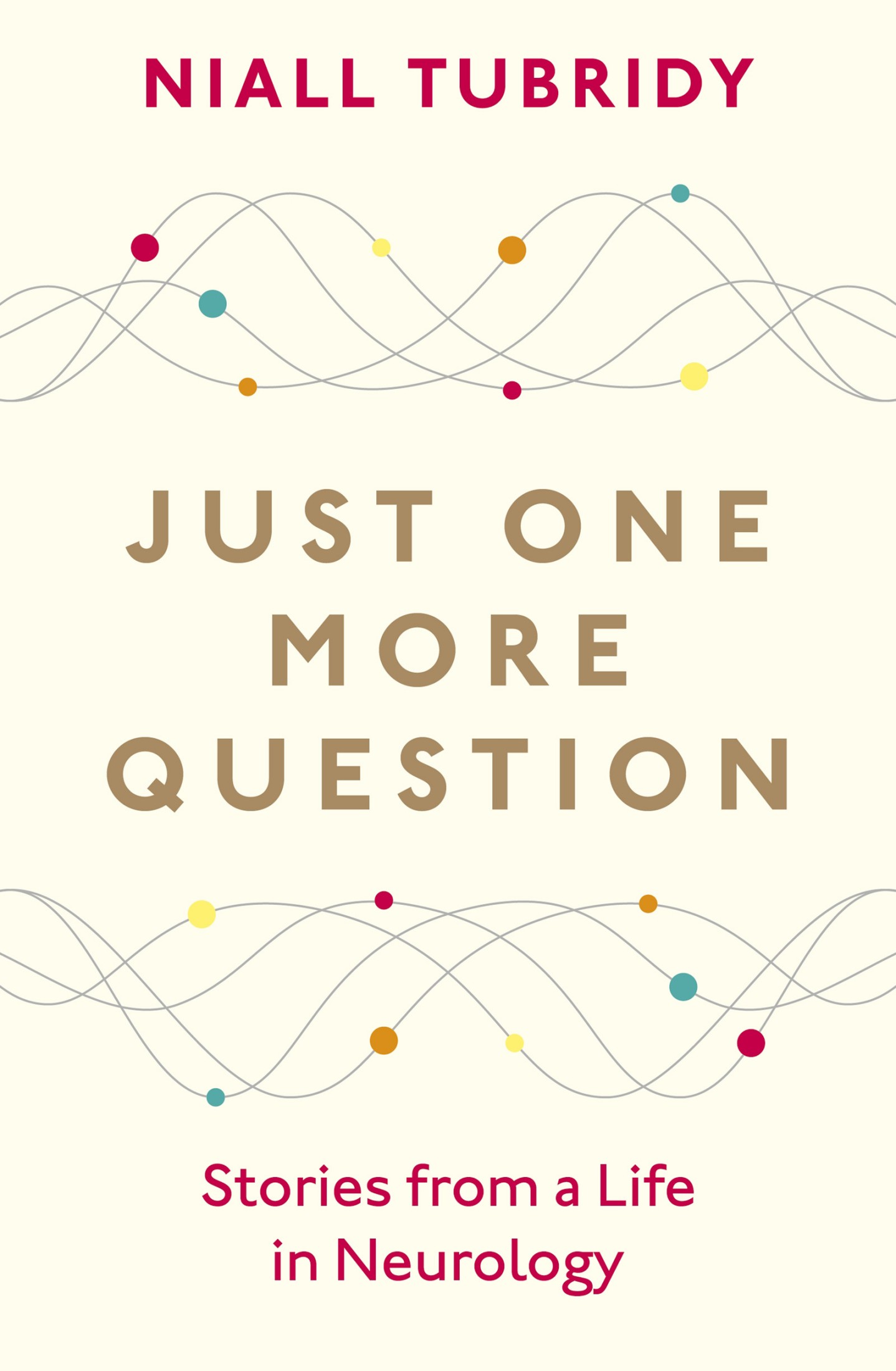 Just One More Question