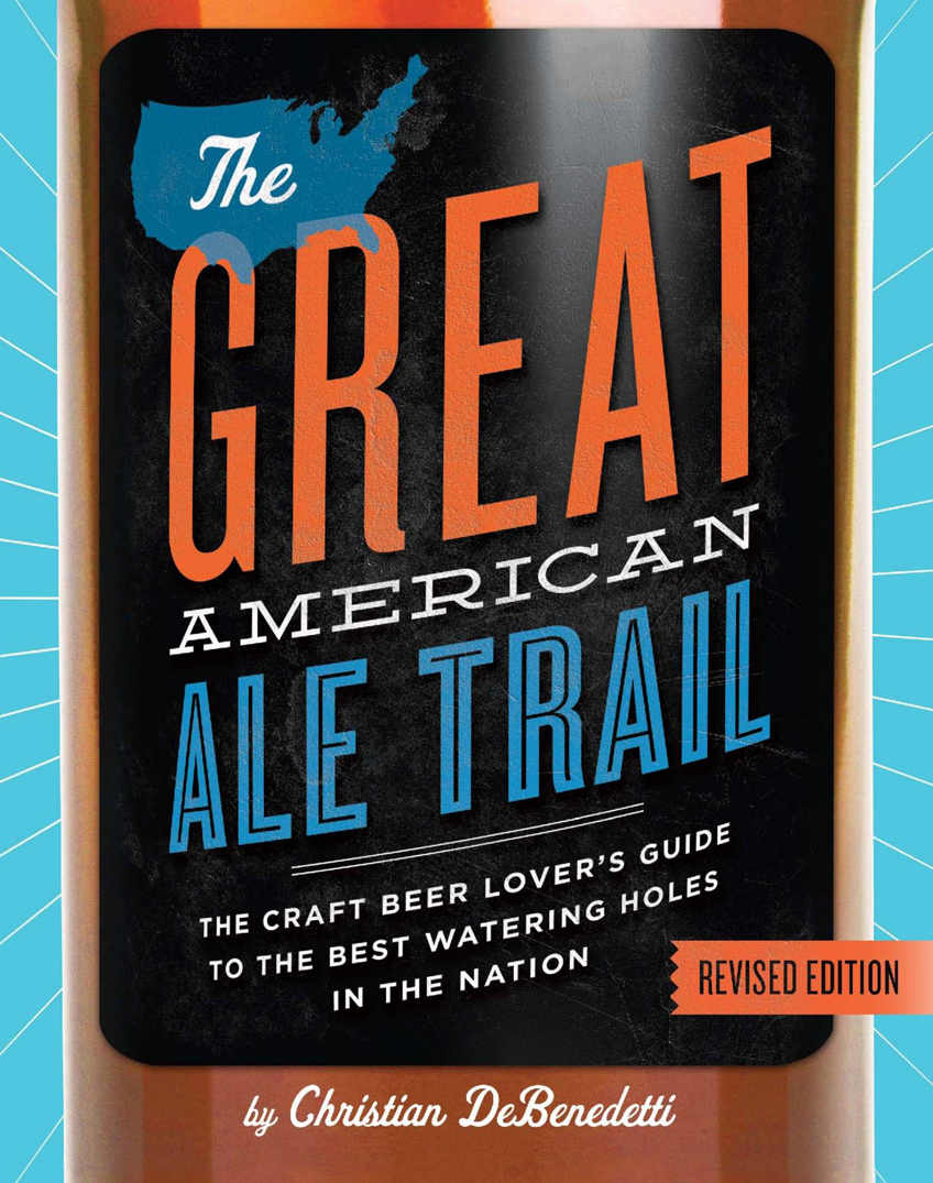 The Great American Ale Trail (Revised Edition)