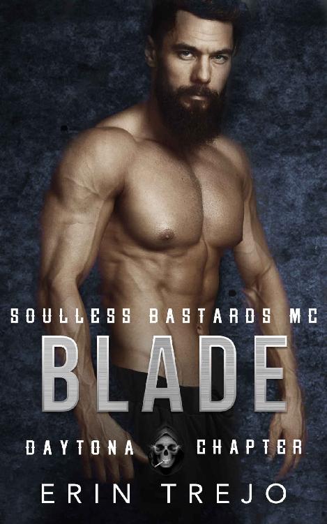 Blade: Soulless Bastards MC Daytona Chapter (SBMC Daytona Chapter Book 1)
