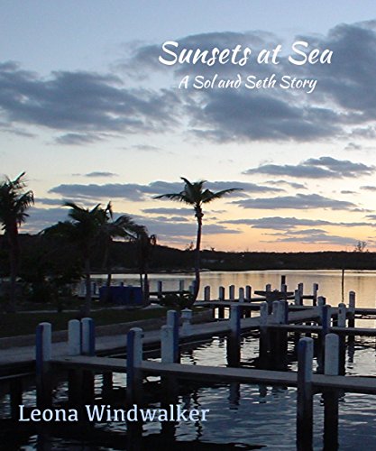 Sunsets at Sea: A Sol and Seth Story