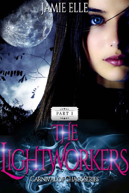 The Lightworkers- Part I