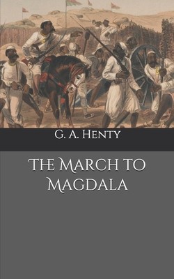 The March to Magdala