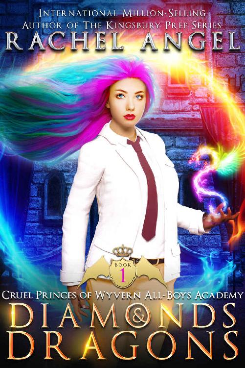Diamonds and Dragons: A High School NA Reverse Harem Dark Fantasy Bully Romance (Cruel Princes of Wyvern All-Boys Academy Book 1)