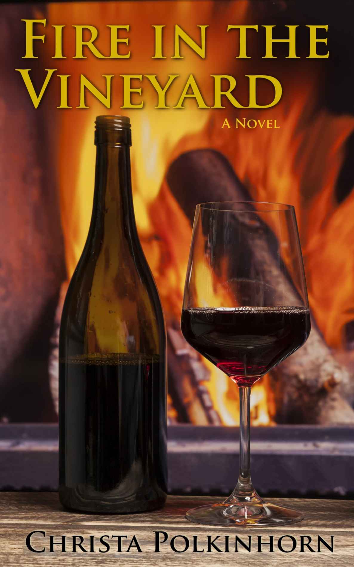 Fire in the Vineyard