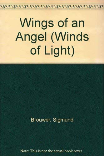 Wings of an Angel: Book One - Winds of Light