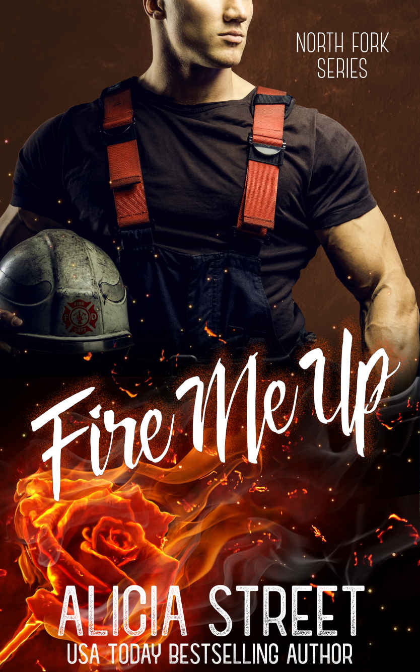 Fire Me Up: North Fork Series