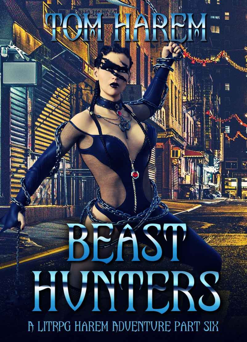 Beast Hunters: A LitRPG Harem Adventure Part Six