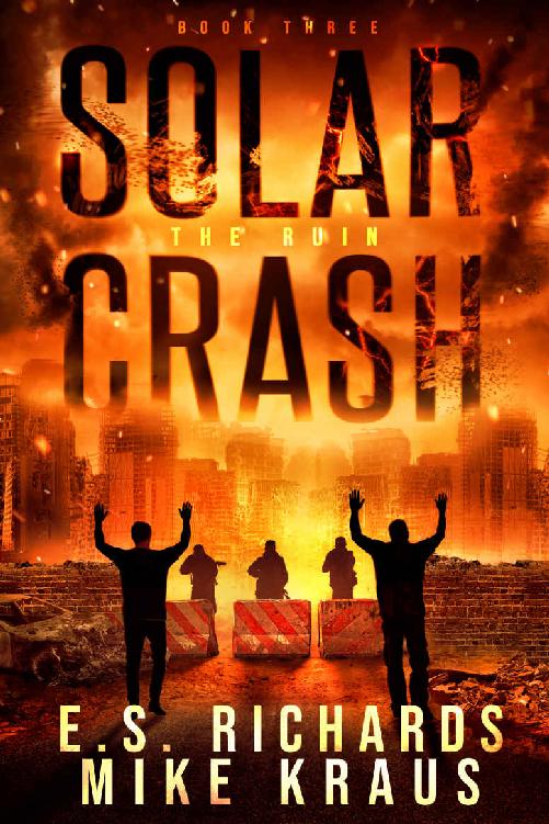 The Ruin - Solar Crash Book 3: (A Post-Apocalyptic Survival Thriller Series)