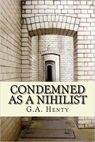 Condemned as a Nihilist