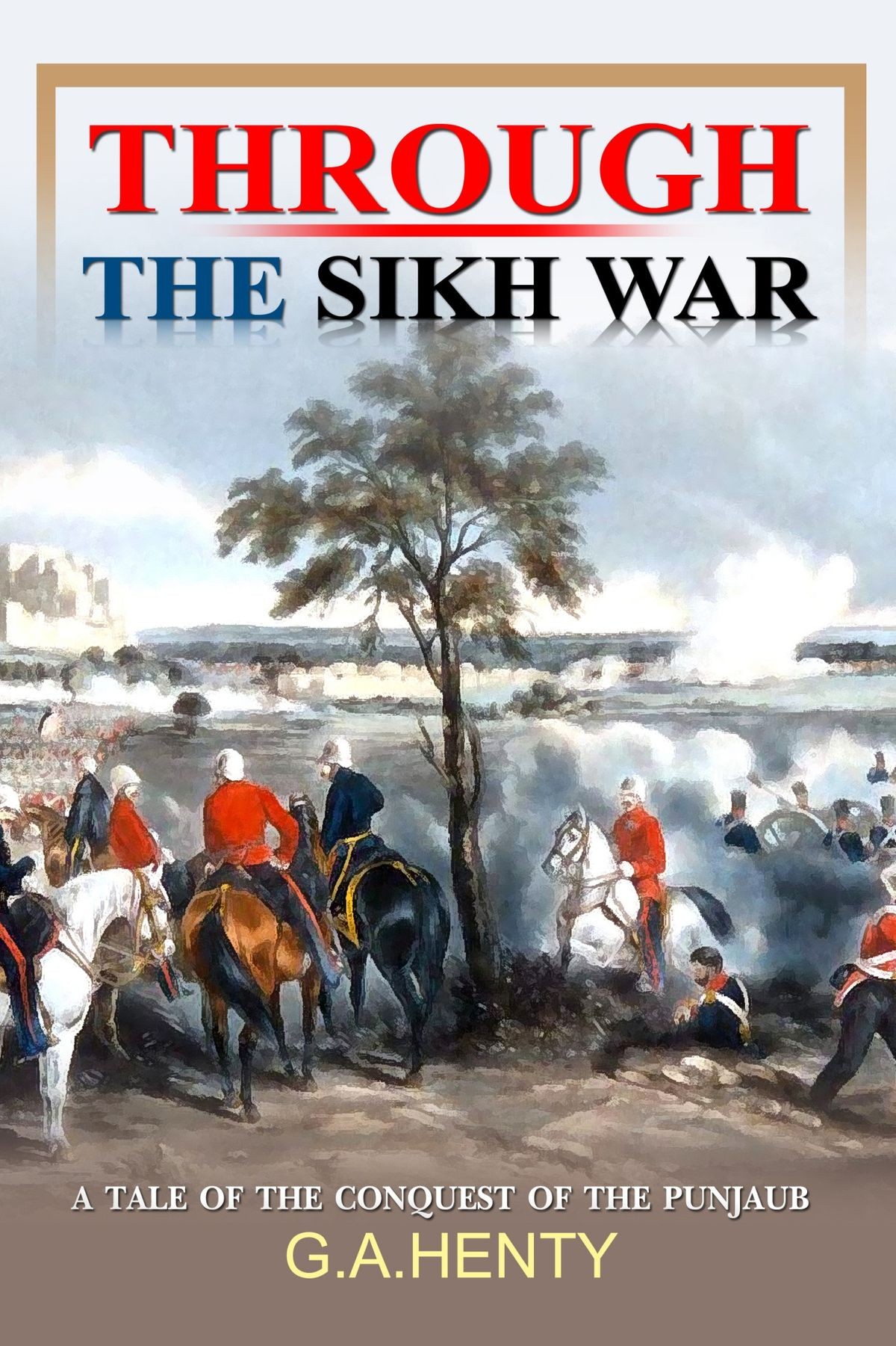 Through the Sikh war