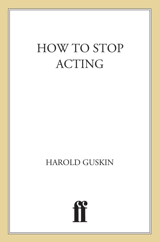 How to Stop Acting