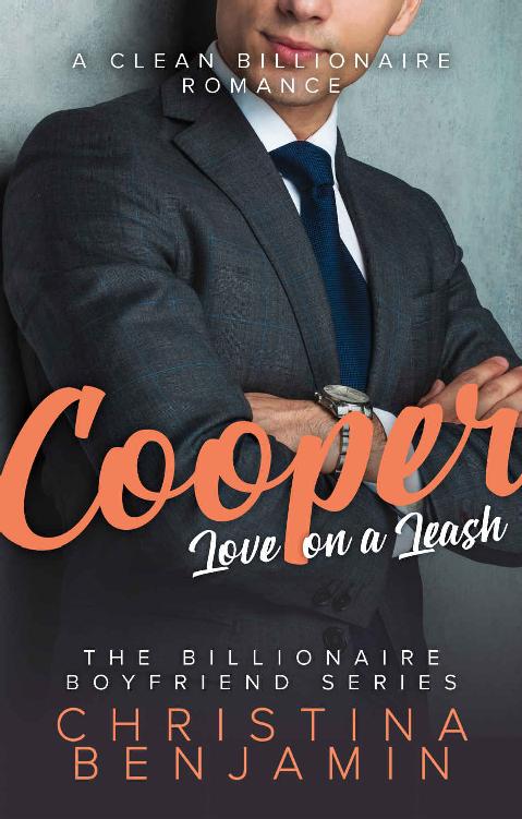 Cooper: A Clean Billionaire Romance (The Billionaire Boyfriend Series Book 2)