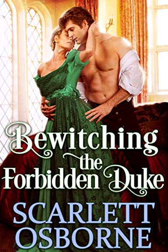 Scarlett Osborne - Bewitching The Forbidden Duke Extended Epilogue (txt)