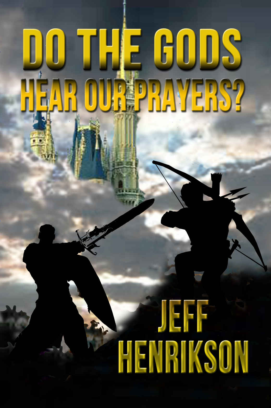 Do the Gods Hear Our Prayers?