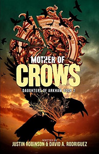 Mother of Crows: Daughters of Arkham -