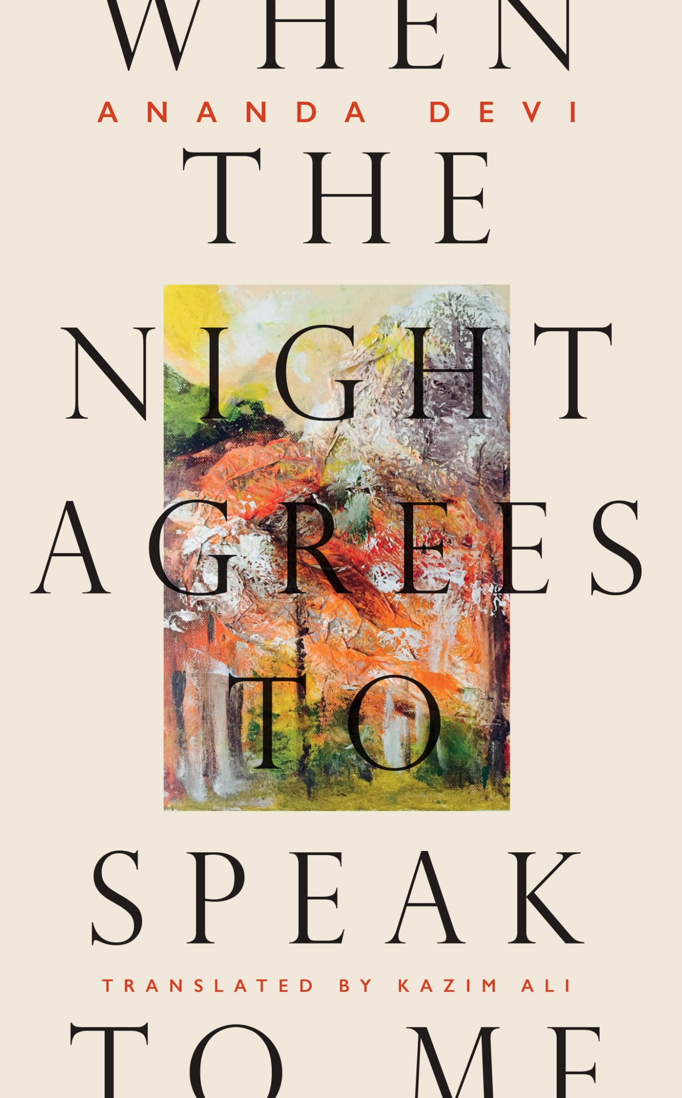 When the Night Agrees to Speak to Me
