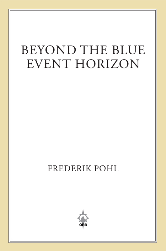 Beyond the Blue Event Horizon