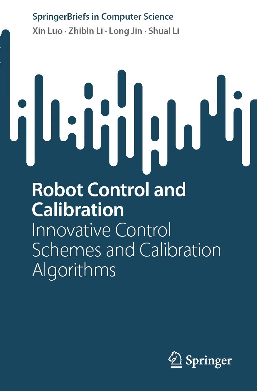 Robot Control and Calibration: Innovative Control Schemes and Calibration Algorithms