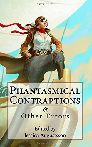 Phantasmical Contraptions & Other Errors