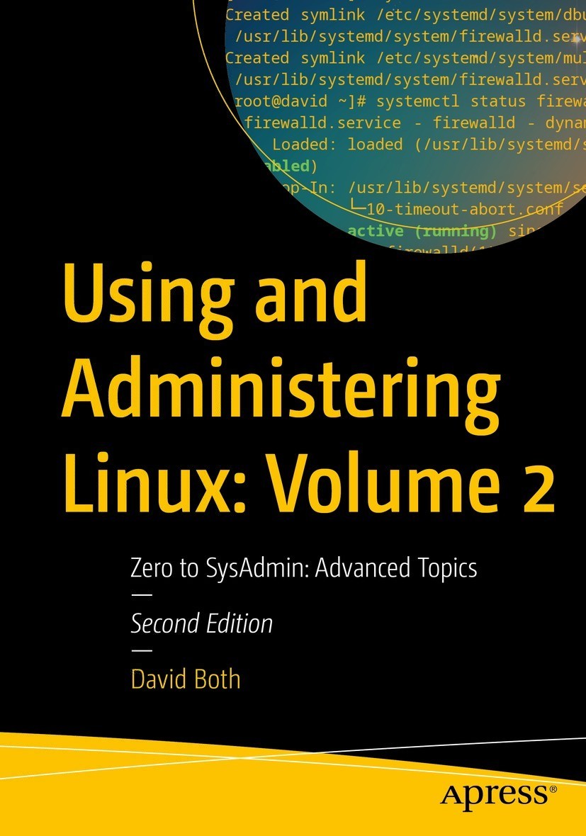 Using and Administering Linux: Zero to SysAdmin: Advanced Topics
