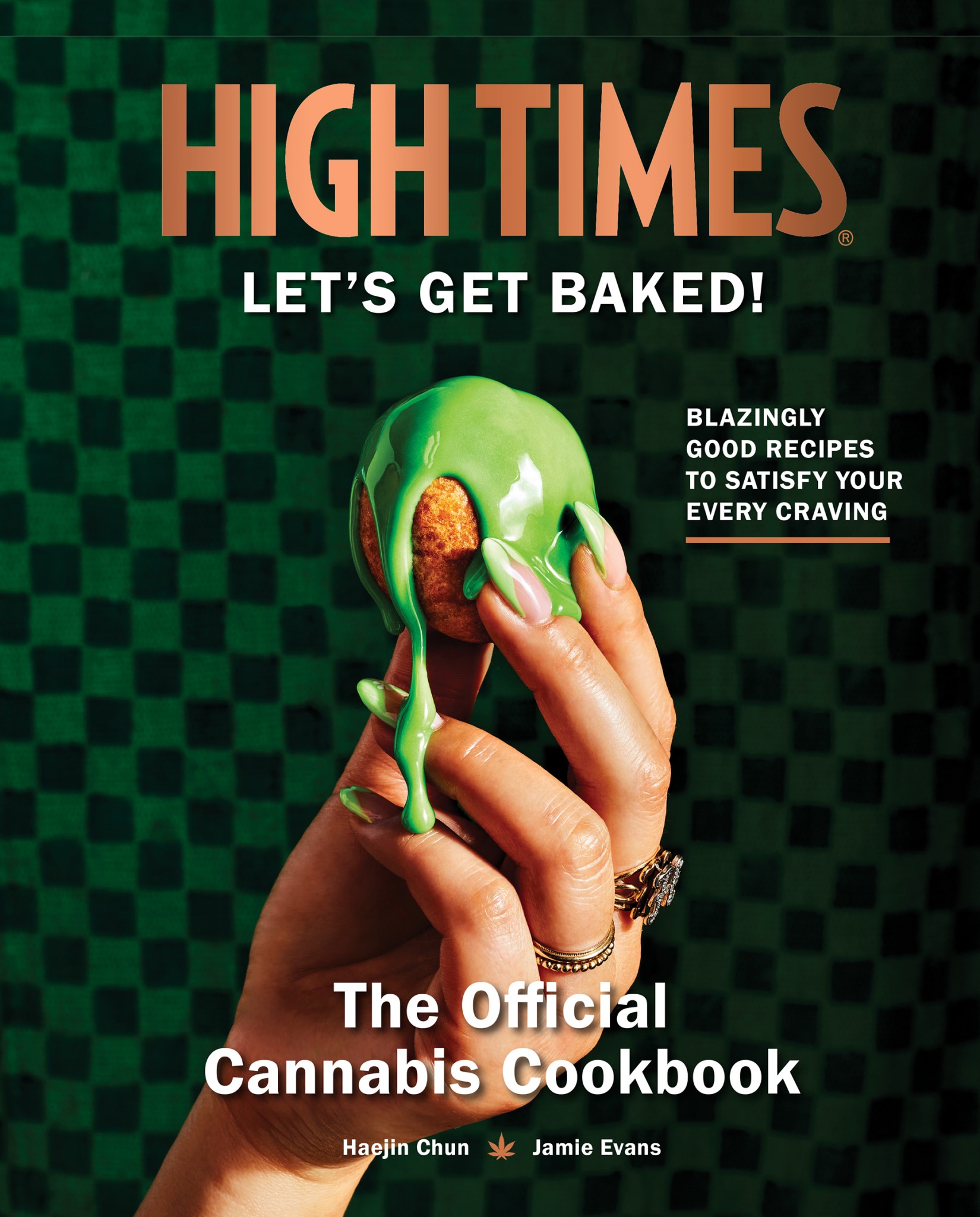 High Times: The Official Cannabis Cookbook