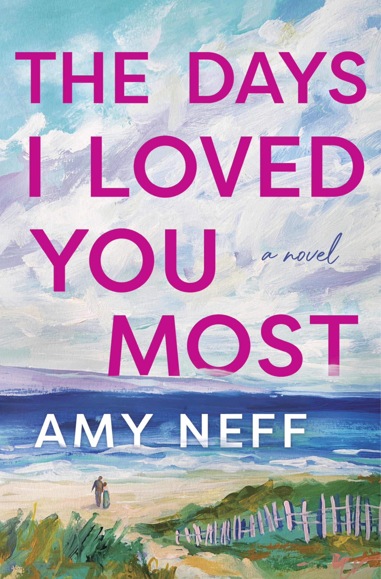 The Days I Loved You Most