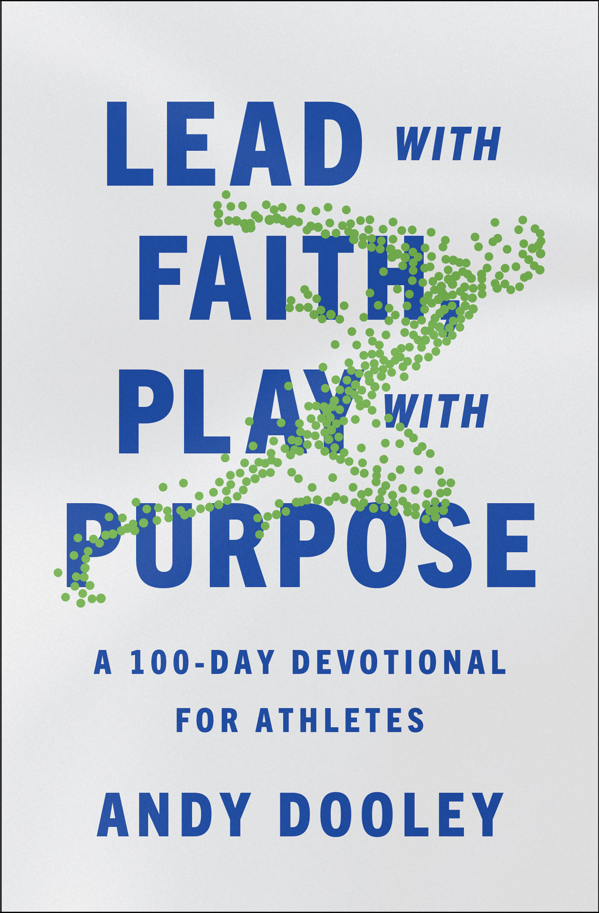Lead with Faith, Play with Purpose