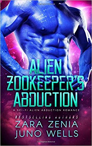 Alien Zookeeper's Abduction: A Sci-Fi Alien Abduction Romance