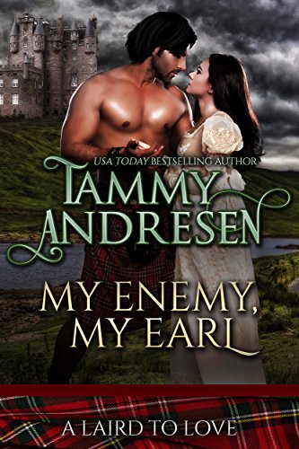 My Enemy, My Earl: A Laird to Love, #1