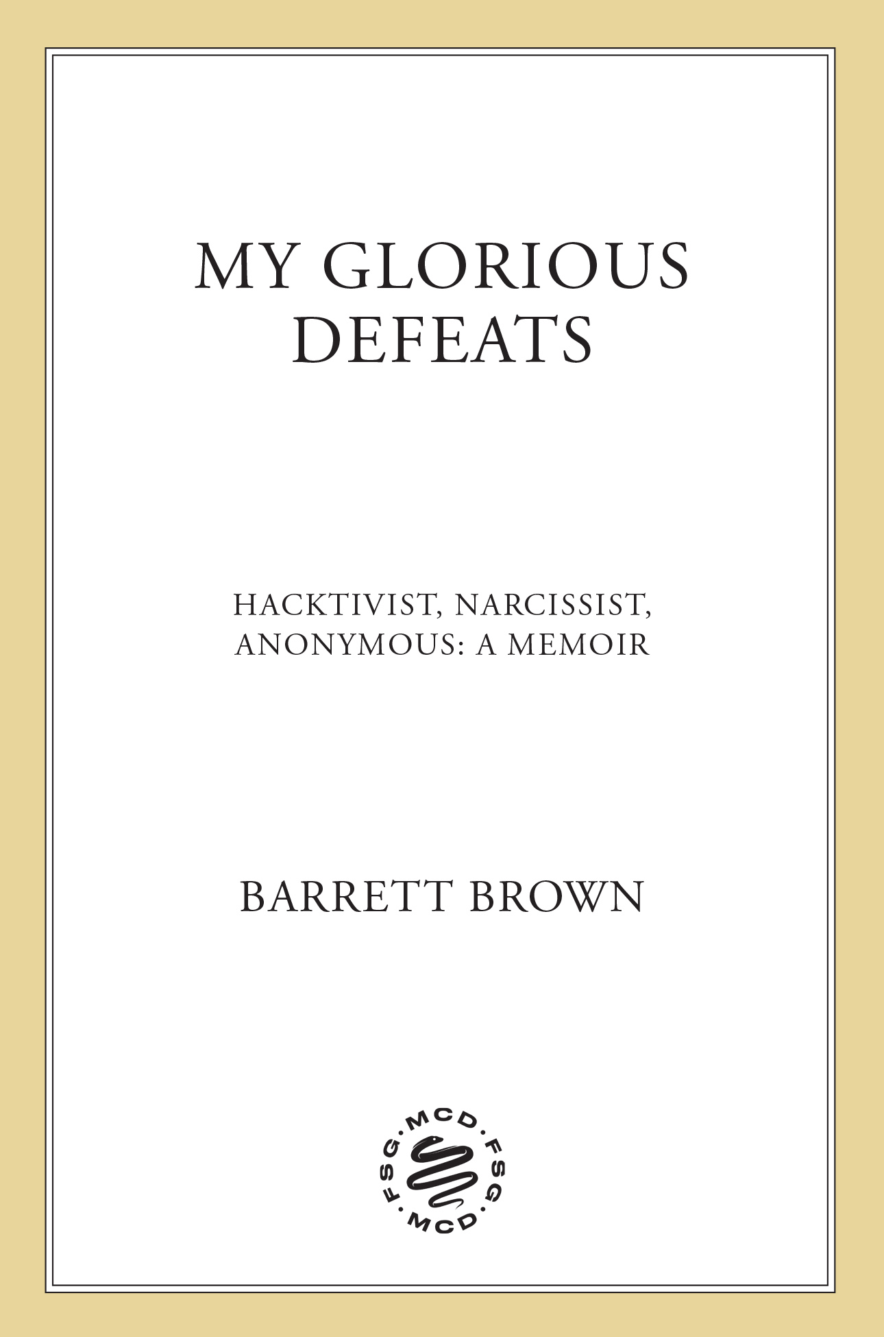 My Glorious Defeats