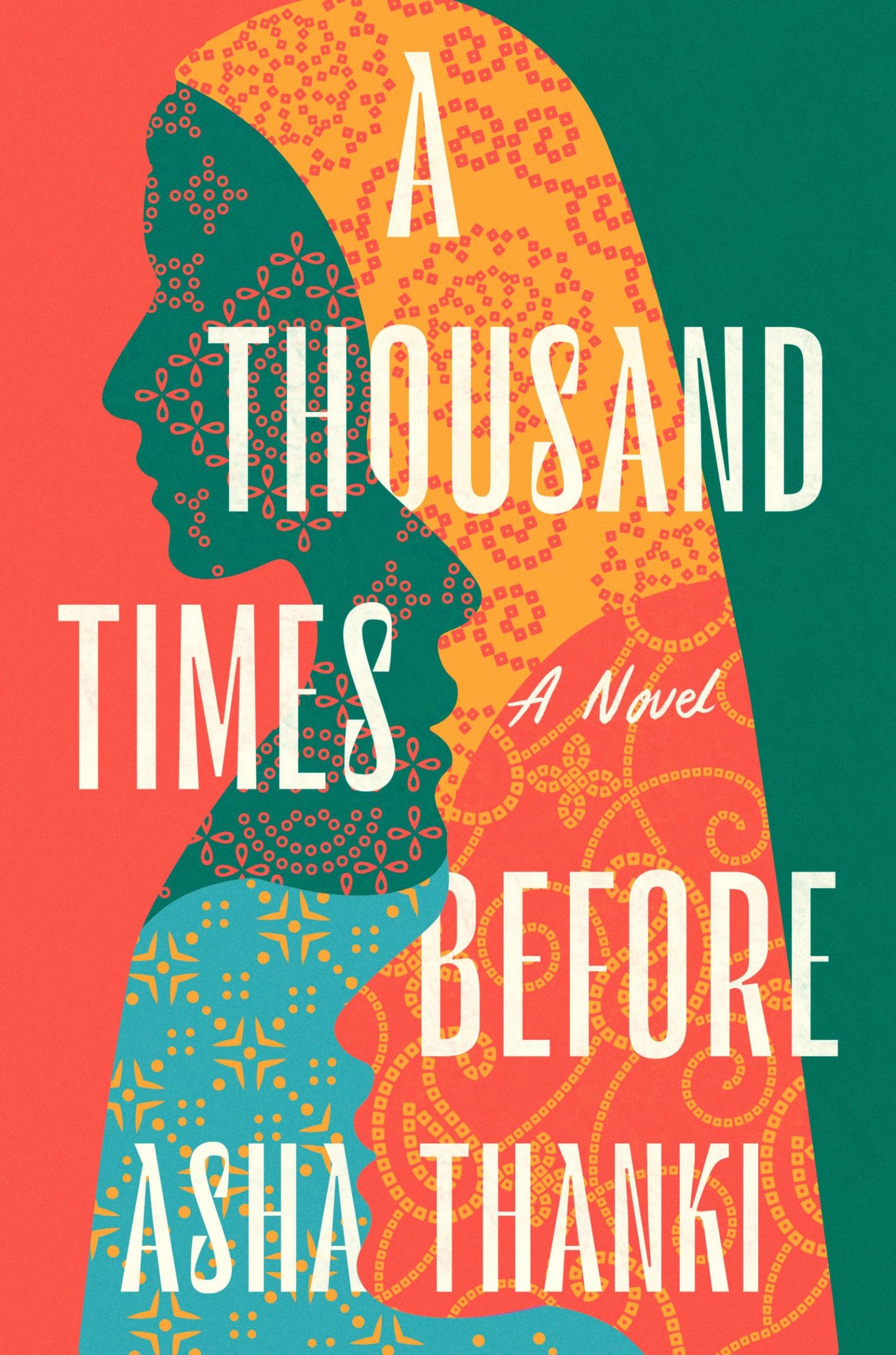 A Thousand Times Before: A Novel