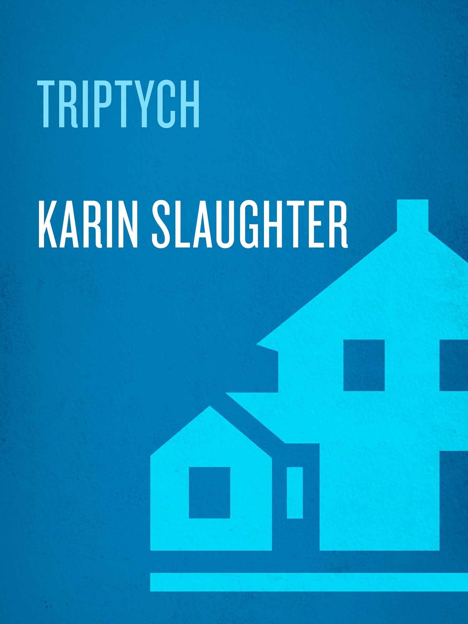 Triptych: A Novel