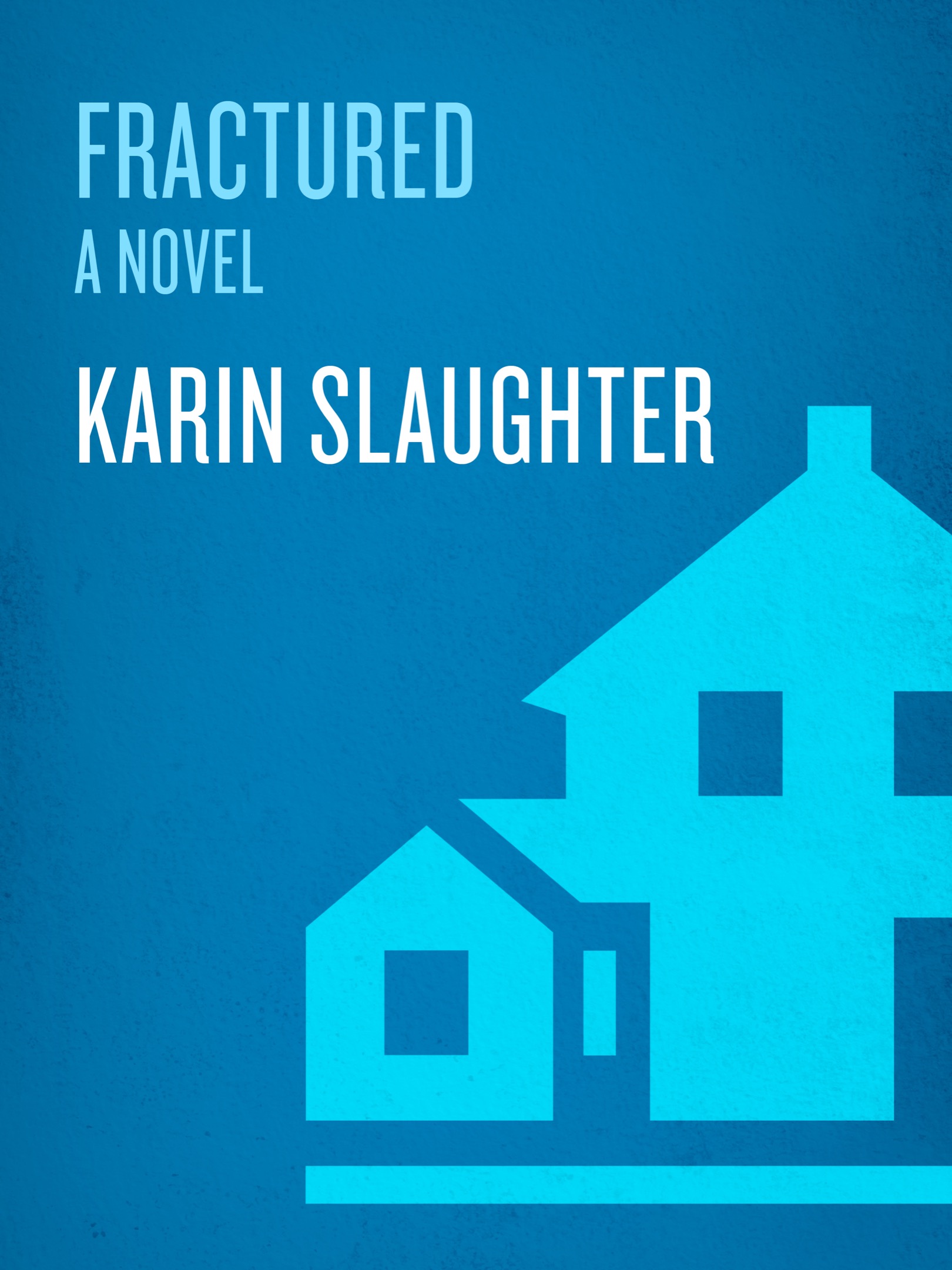 Fractured: A Novel