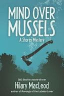Mind Over Mussels: A Shores Mystery