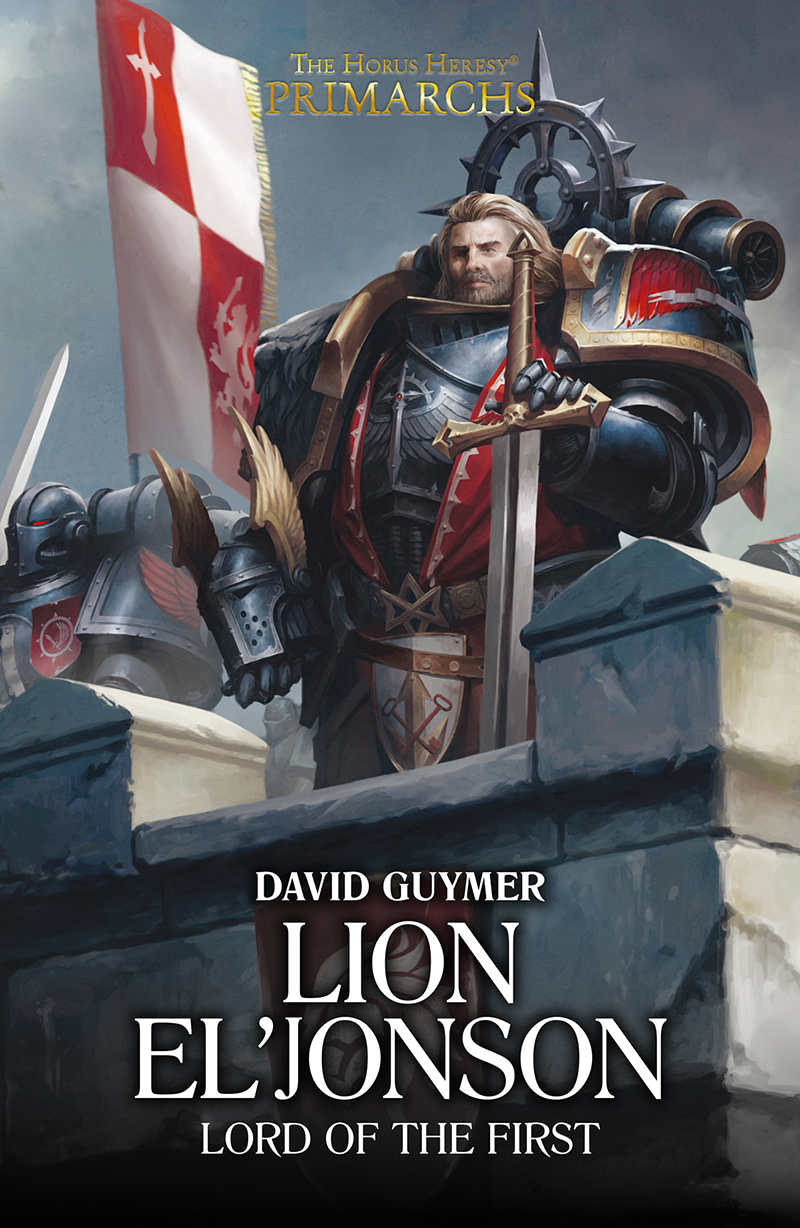 Lion El’Jonson: Lord of the First