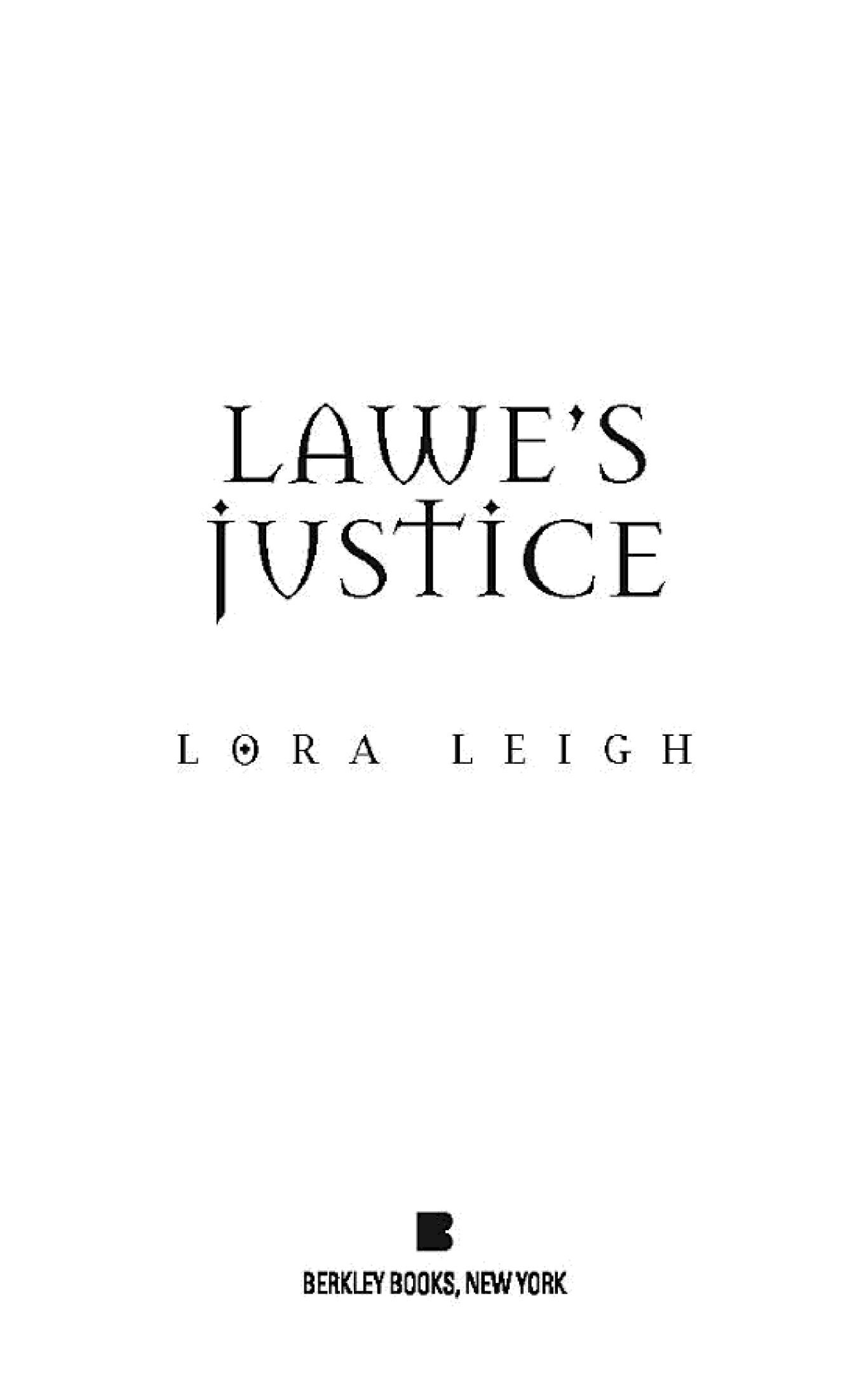 Lawe's Justice