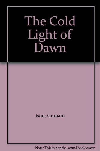 The Cold Light of Dawn