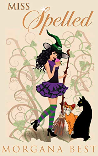 Miss Spelled : Witch Cozy Mystery Series