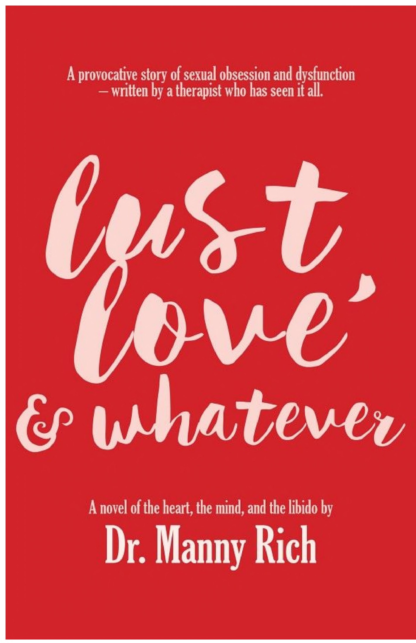 Lust, Love & Whatever