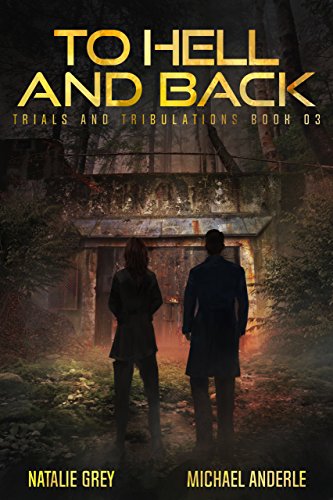 To Hell and Back: A Kurtherian Gambit Series