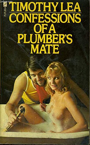Confessions of a Plumber's Mate