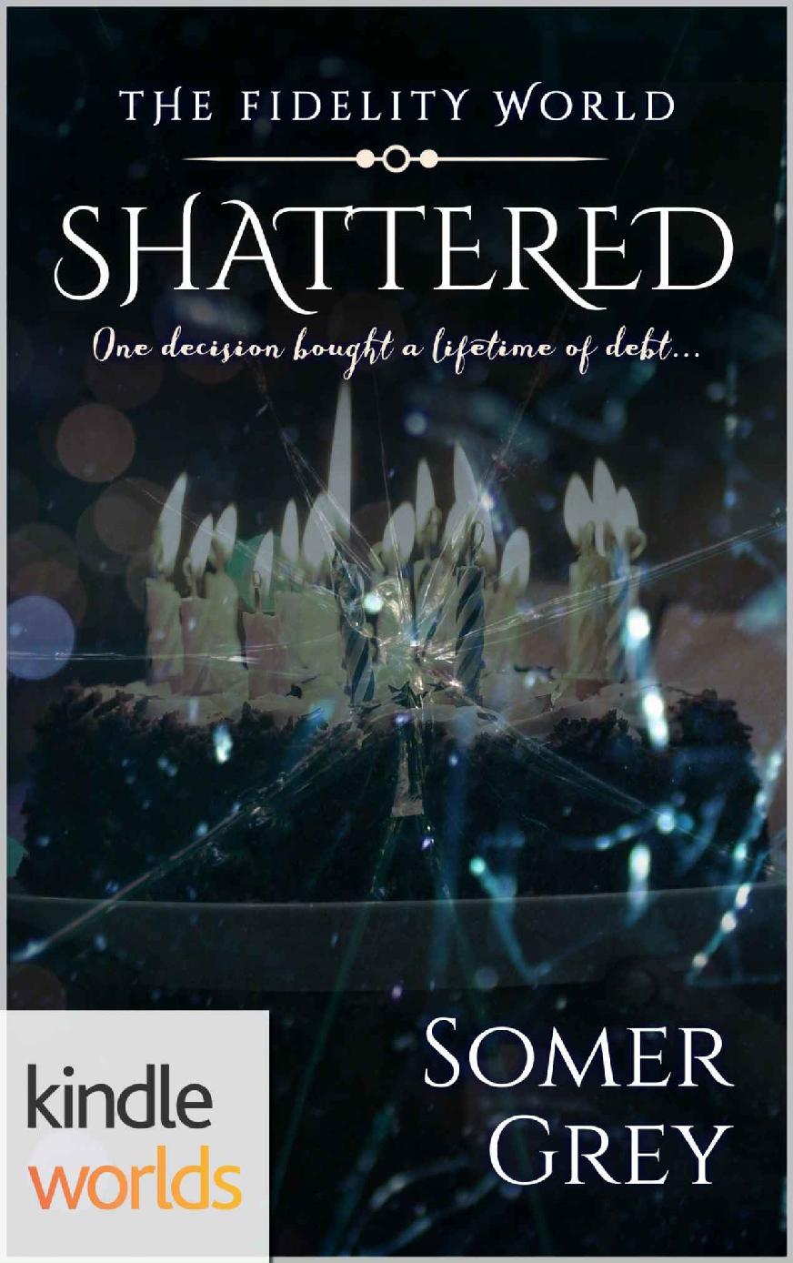 The Fidelity World_Shattered