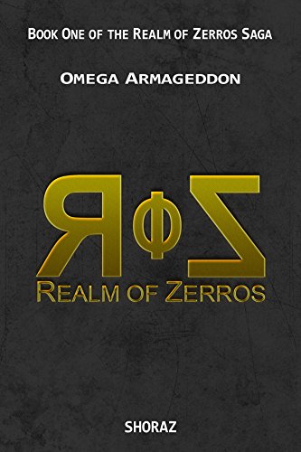 Omega Armageddon: Book One of the Realm of Zerros Saga