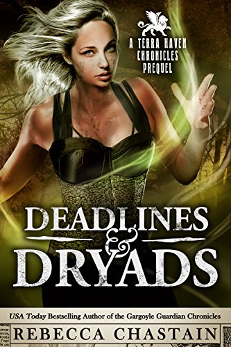 Deadlines & Dryads: A Prequel