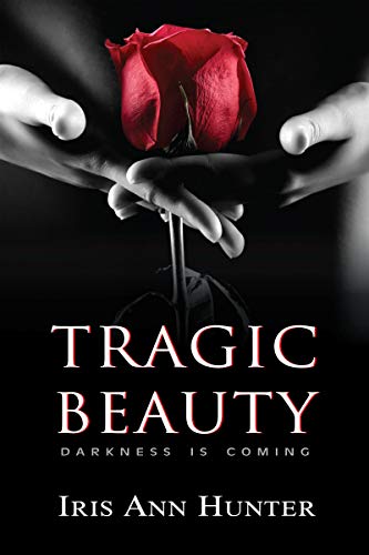 Tragic Beauty: A Dark Romance
