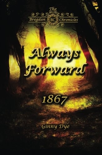 Always Forward: January - October 1897